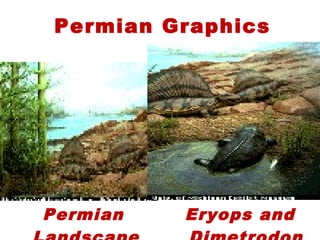 Permian Graphics
 Permian Eryops and
 