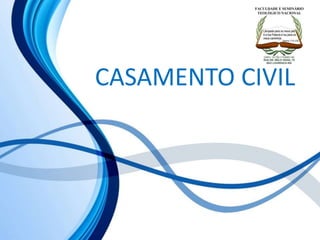 CASAMENTO CIVIL
 