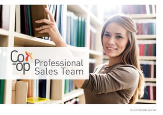 THE CO-OP PROFESSIONAL SALES TEAM
 