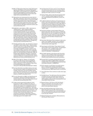75 Center for American Progress | One Strike and You’re Out 
194 Office of Child Support Enforcement, “State Child Support 
Agencies with Programs to Ensure That Child Support 
Orders Reflect Current Earnings,” (2012), available at http:// 
www.acf.hhs.gov/programs/css/resource/state-child-support- 
agencies-with-programs-to-ensure-that-child-support 
(last accessed November 2014). 
195 State policies vary tremendously, but many states do 
offer “debt compromise” under certain circumstances. A 
listing of states and their policies can be found at Office 
of Child Support Enforcement, “State Child Support 
Agencies with Debt Compromise Policies” (2012) http:// 
www.acf.hhs.gov/programs/css/resource/state-child-support- 
agencies-with-debt-compromise-policies (last 
accessed November 2014). 
196 Residential re-entry centers, or RRCs—also known as 
“halfway houses”—offer a model for helping 
incarcerated individuals transition from prison to 
re-entry. Prerelease inmates can serve out the final 
months of their sentences at an RRC, while receiving 
employment services, substance abuse and mental 
health treatment if needed, and assistance in locating 
housing to which they can move upon release from the 
RRC. See Federal Bureau of Prisons, “About Our Facilities: 
Completing the transition,” available at http://www.bop. 
gov/about/facilities/residential_reentry_management_ 
centers.jsp (last accessed November 2014). 
197 Through good-time credit—also referred to as “sentenc-ing 
credits” or “good-conduct time”—federal inmates 
are able to earn up to 47 days off their sentences each 
year as a reward for good behavior. This policy 
encourages rehabilitation, shortens sentences, and 
saves taxpayer dollars. Good-time credit is especially 
important because federal inmates are not eligible for 
parole. For more information on good-time credit, see 
Families Against Mandatory Minimums, “‘Good Time 
Credit’ for Federal Prisoners,” available at http://famm. 
org/projects/federal/us-congress/good-time-credit-for-federal- 
prisoners (last accessed November 2014). 
198 Office of Sen. Mike Lee, “Release: Lee and Durbin: 
According to CBO, Smarter Sentencing Bill Would 
Reduce Prison Costs by More than $4 Billion,” Press 
release, September 15, 2014, available at http://www. 
lee.senate.gov/public/index.cfm/press-releases? 
ID=73491e5d-ff48-45bf-b820-bc6711fc8e4e. 
199 For more information on problem-solving courts and 
other diversionary models, see Greg Berman and John 
Feinblatt, Good Courts: The Case for Problem Solving 
Justice (New York: The New Press, 2013). See also Greg 
Berman, Reducing Crime, Reducing Incarceration (New 
Orleans, LA: Quid Pro Quo Books, 2014). 
200 For more information on NIBRS, see Federal Bureau of 
Investigation, “National Incident-Based Reporting 
System,” available at http://www.fbi.gov/about-us/cjis/ 
ucr/nibrs (last accessed November 2014). 
201 A ballot measure approved by California’s voters, 
Proposition 47, offers a model for how states can 
dedicate the savings from criminal justice reforms to 
other specific purposes. For a detailed discussion of 
how Proposition 47 will accomplish this—and, more 
generally, how states can reinvest savings from reduced 
incarceration into more-productive investments—see 
Michael Mitchell and Michael Leachman, “Changing 
Priorities: State Criminal Justice Reforms and 
Investments in Education” (Washington: Center on 
Budget and Policy Priorities, 2014), available at http:// 
www.cbpp.org/cms/?fa=viewid=4220. 
202 See Department of Justice, Smart on Crime: Reforming 
the Criminal Justice System for the 21st Century (2013), 
available at http://www.justice.gov/sites/default/files/ 
ag/legacy/2013/08/12/smart-on-crime.pdf. 
203 See Eric Holder, Letter to state attorneys general, April 
18, 2011, available at http://csgjusticecenter.org/ 
wp-content/uploads/2014/02/Reentry_Council_AG_ 
Letter.pdf. 
204 In 2009, the National Conference of Commissioners on 
Uniform State Laws authorized the Uniform Collateral 
Consequences of Conviction Act, which urges states to 
compile and inventory collateral consequences into a 
single document and to mitigate them where possible 
to support re-entry. See Subramanian and Moreno, 
“Relief in Sight.” 
205 Prominent examples include President Obama, Sen. 
Patrick Leahy (D-VT), Rep. John Conyers Jr. (D-MI), Rep. 
Robert Scott (D-VA), Sen. Cory Booker (D-NJ), Rep. Paul 
Ryan (R-WI), Sen. John Cornyn (R-TX), Gov. Rick Perry 
(R-TX), former Speaker of the House Newt Gingrich (R), 
and Americans for Tax Reform President Grover 
Norquist. 
206 Kasie Hunt, “Bill Clinton: Prison sentences to take center 
stage in 2016,” MSNBC, October 8, 2014, available at 
http://www.msnbc.com/msnbc/bill-clinton-prison-sentences- 
take-center-stage-2016. 
207 Newt Gingrich and Pat Nolan, “Prison reform: A smart 
way for states to save money and lives,” The Washington 
Post, January 7, 2011, available at http://www. 
washingtonpost.com/wp-dyn/content/arti-cle/ 
2011/01/06/AR2011010604386.html. 
208 Eric Holder, Remarks to the American Bar Association, 
August 12, 2013, available at http://www.justice.gov/ 
opa/speech/attorney-general-eric-holder-delivers-remarks- 
annual-meeting-american-bar-associations. 
209 Amanda Terkel, “Cory Booker and Rand Paul Team Up On 
Criminal Justice Reform,” HuffPost Politics, July 8, 2014, 
available at http://www.huffingtonpost.com/2014/07/08/ 
cory-booker-rand-paul_n_5566800.html. 
210 Grover Norquist, “Conservatives must police bottom 
line on criminal justice,” Orange County Register, 
February 18, 2011, available at http://www.ocregister. 
com/articles/prison-288870-government-criminal.html. 
211 Hunt, “Bill Clinton: Prison sentences to take center stage 
in 2016.” 
212 The White House, “The 2004 State of the Union Address: 
Complete Transcript of President Bush’s Speech to 
Congress and the Nation,” Press release, January 20, 
2004, available at http://whitehouse.georgewbush.org/ 
news/2004/012004-SOTU.asp. 
213 Michael Schrerer, “2012 Person of the Year: Barack 
Obama, the President,” Time, December 19, 2012, 
available at http://poy.time.com/2012/12/19/ 
person-of-the-year-barack-obama/5/. 
214 Alex Seitz-Wald and Elahe Izadi, “Criminal Justice 
Reform, Brought to You by CPAC,” National Journal, 
March 7, 2014, available at http://www.nationaljournal. 
com/domesticpolicy/criminal-justice-reform-brought-to- 
you-by-cpac-20140307. 
215 National Employment Law Project, “Memorandum to 
the Domestic Policy Council.” 
 