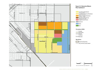 NEW GROWTH AREAS AND INFRASTRUCTURE | 3-29
E
M
AIN
ST
D
ST
VERDUGARD
DAUBENBERGERRD
EAST AVE
E CANAL DR
BRIER RD
FIFTH
ST
F
ST
E LINWOOD AVE
SJOHNSONRD
GOLFRDSBERKELEYAVE
MARSHALL ST
SG
O
LD
EN
STATE
BLVD
E
M
AIN
ST
SQUINCYRDNQUINCYRD
E GLENWOOD AVE
NJOHNSONRD
NBERKELEYAVE
NMINARETAVE
E
O
LIVEAVE
E LINWOOD AVE
E CANAL DR
SGO
LDEN
STATE
BLVD
FIFTHST
MARSHALL ST
SGO
LDEN
STATE
BLVD
Southeast 3
Illustrative Master Plan:
Southeast 3
0 0.25 0.50.125
Miles
Low Density Residential
Low-Medium Density Residential
Medium Density Residential
High Density Residential
Neighborhood Center
Industrial
Public
Park
General Plan
Figure 3-6
(3-7 du/ac, 5 average)
(5-10 du/ac, 7.5 average)
(7-15 du/ac, 11 average)
(15-40 du/ac, 22.5 average)
Source: City of Turlock, 2011; Dyett and Bhatia, 2011.
Study Area Boundary
City Limits & County Islands
Boundaries
Freeway
Expressway
Arterial
Collector
Railroads
Circulation (2030)
Figure 3-5:	Illustrative Master
Plan: Southeast 3
 