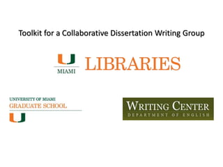 Toolkit for a Collaborative Dissertation Writing Group
 