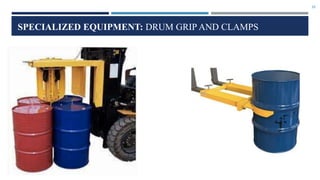 33
SPECIALIZED EQUIPMENT: DRUM GRIP AND CLAMPS
 