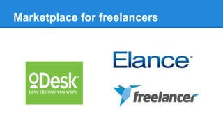Marketplace for freelancers
 
