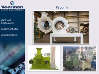 Peppink
Mahl- und
Brechanlagen
globaler Anbieter
Qualitätsproduct
 