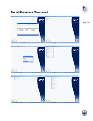 Page | xiii
The IMIS Interface (Graphical)
 