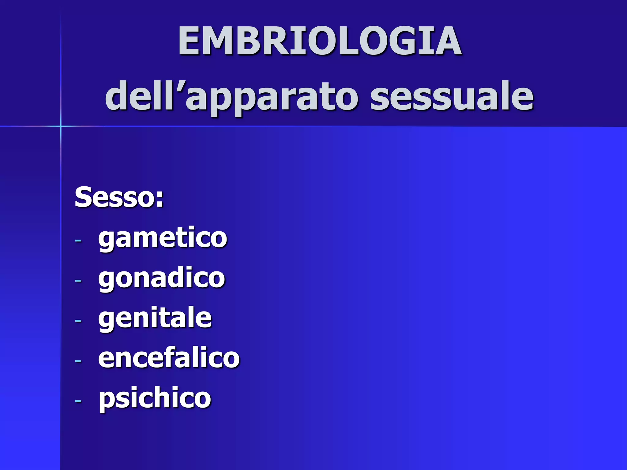 Cenni di Embriologia | PPT