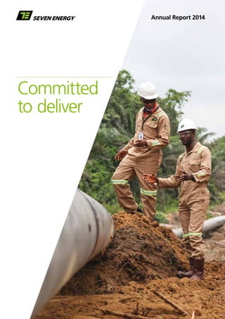 Committed
to deliver
Annual Report 2014
 
