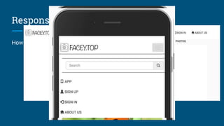 Responsive design
How to test next things like:
 