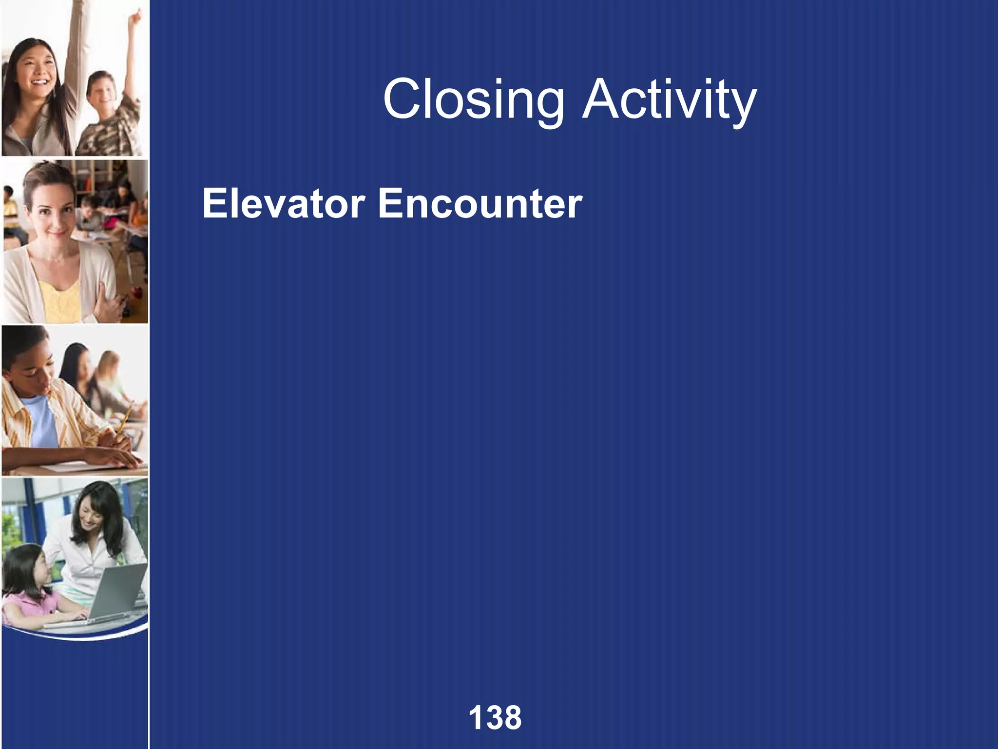 Closing Activity Elevator Encounter 