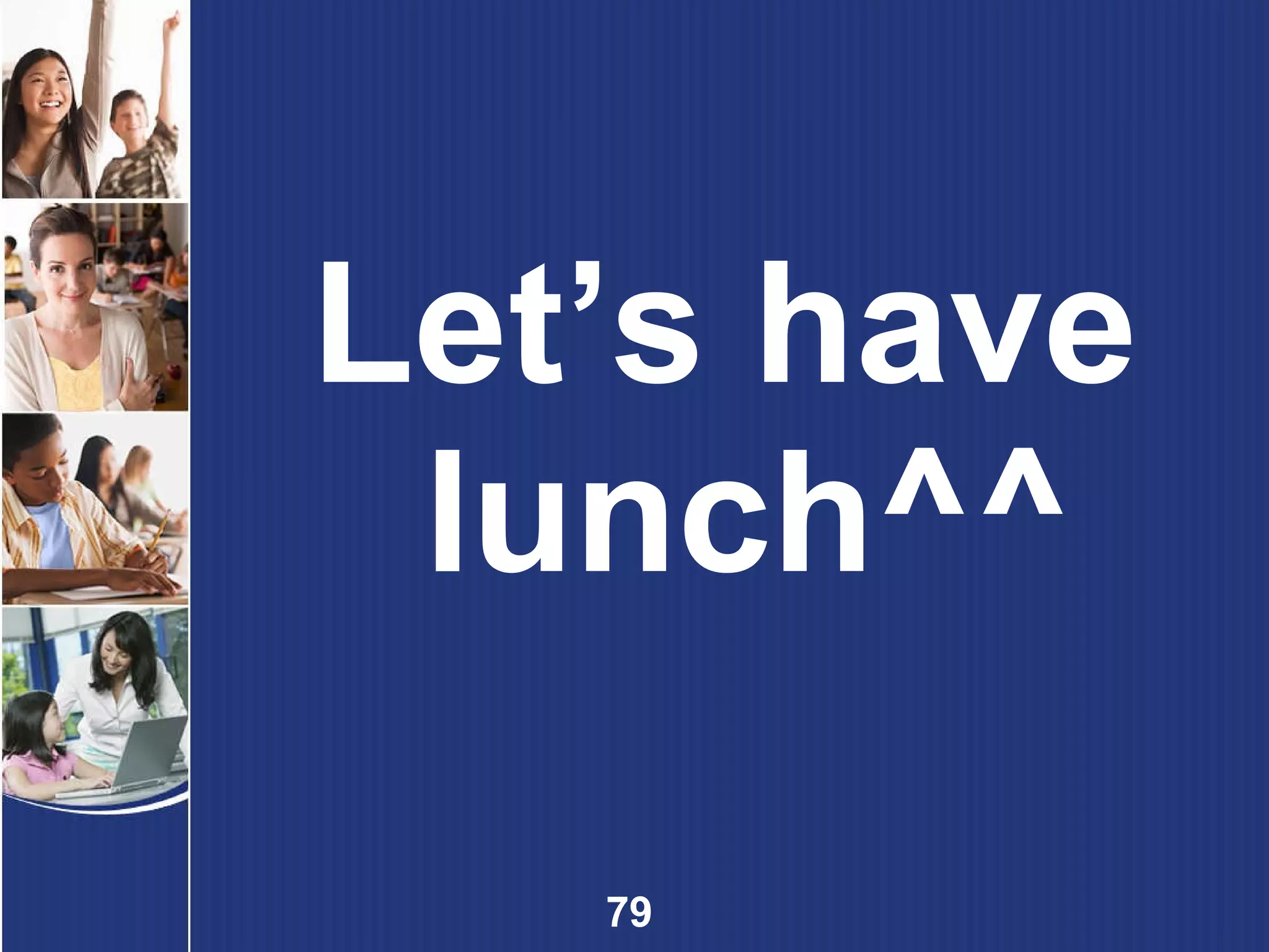 Let’s have lunch^^ 