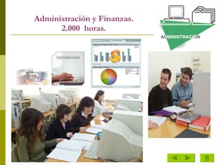 Administración y Finanzas. 2.000  horas. 