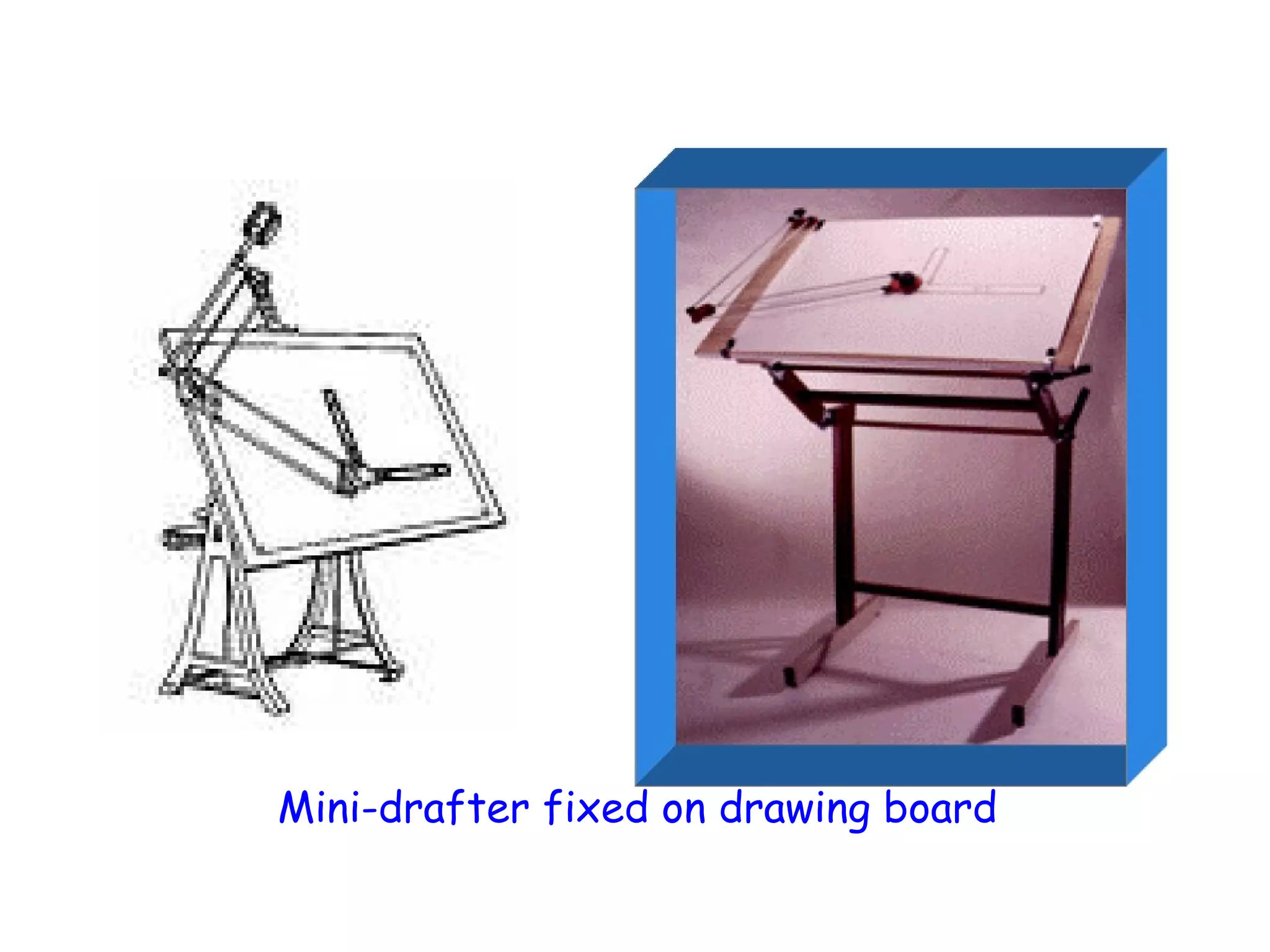 Mini-drafter fixed on drawing board

 