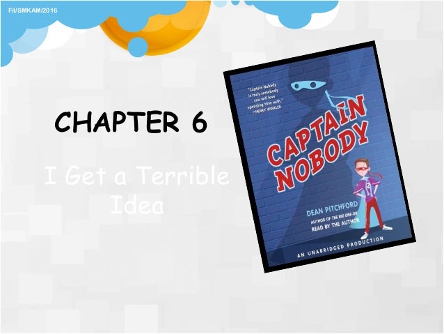 CAPTAIN NOBODY FORM 5 NOVEL chapters 6-8