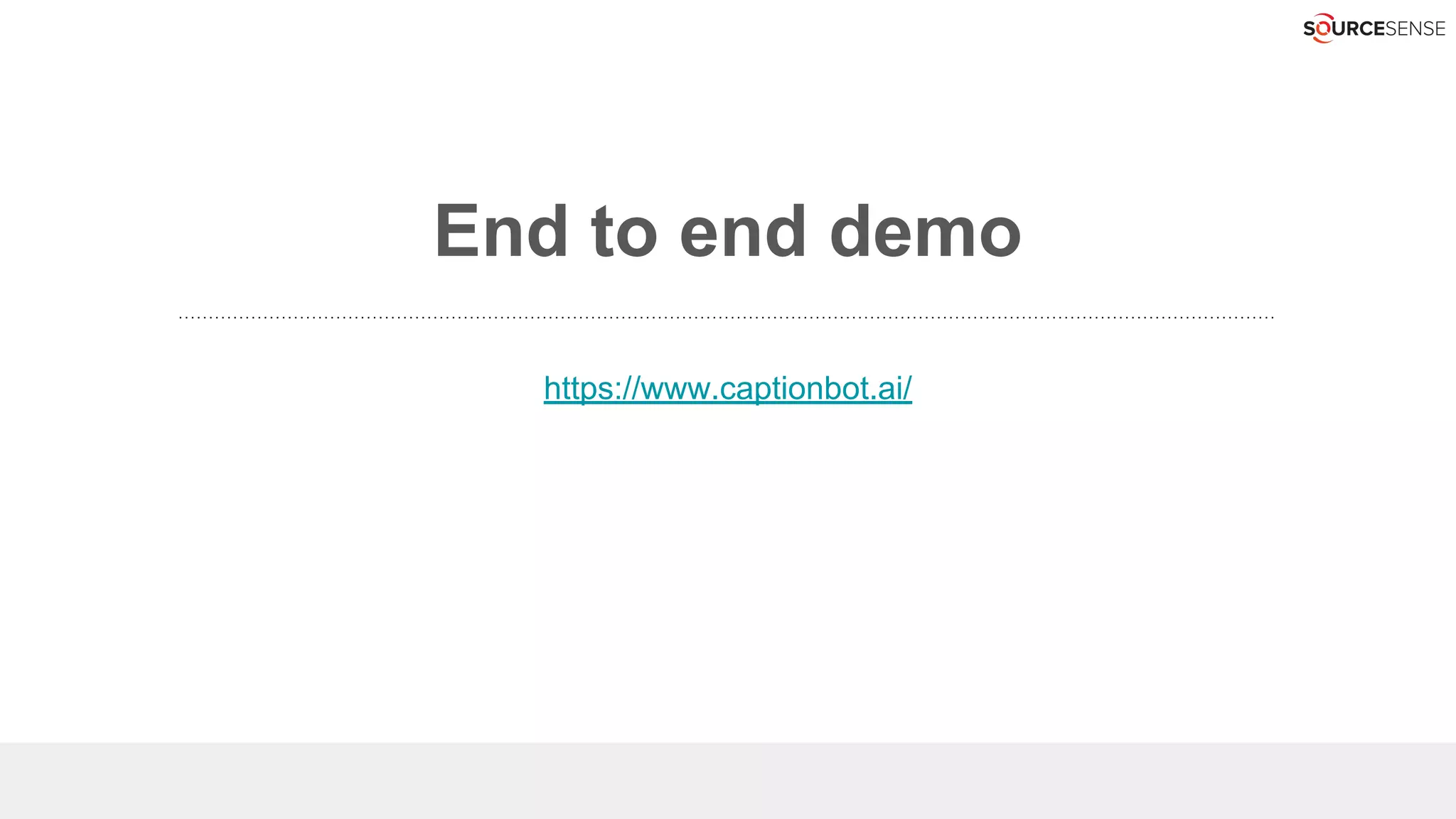 End to end demo
https://www.captionbot.ai/
 