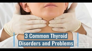 3 Common Thyroid Disorders & Problems - Mankind Pharma