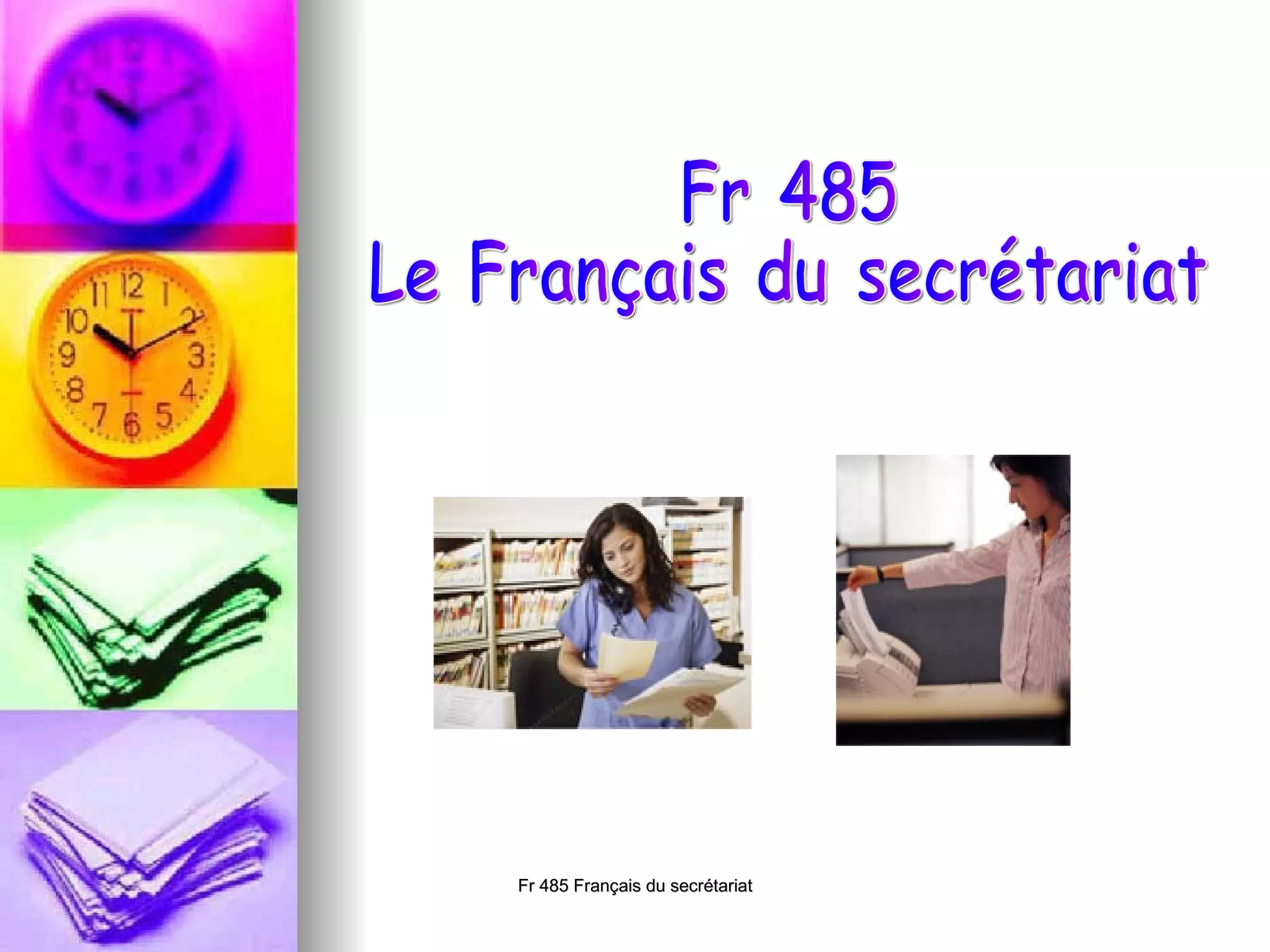 Fr 485 Le Français du secrétariat