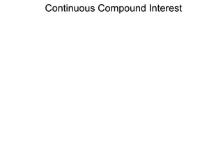 Continuous Compound Interest
 