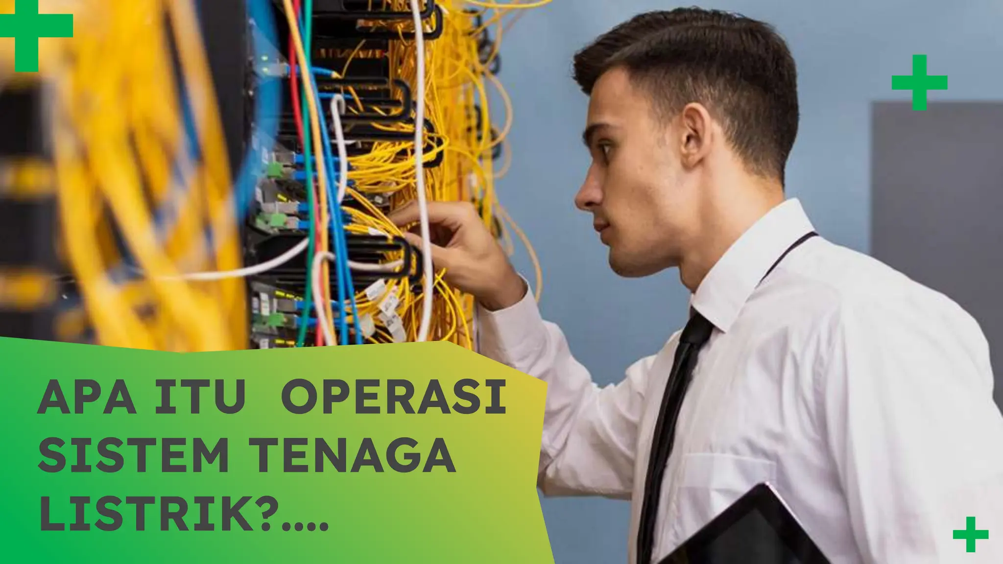APA ITU OPERASI
SISTEM TENAGA
LISTRIK?....
 