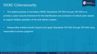 NERC Cybersecurity
• The stated purpose of mandatory NERC Standards CIP-002 through CIP-009 is to
provide a cyber security...