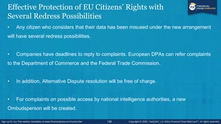 Effective Protection of EU Citizens’ Rights with
Several Redress Possibilities
• Any citizen who considers that their data...