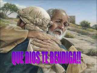 QUE DIOS TE BENDIGA!! 