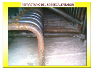 REFRACTARIO DEL SOBRECALENTADOR
 