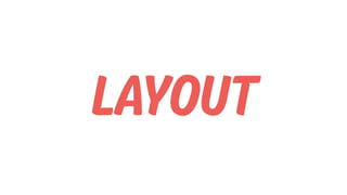 Layout
 