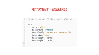 Attribut - exempel
 