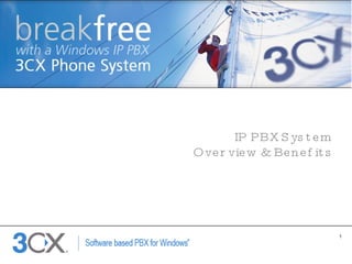 IP PBX System  Overview & Benefits 