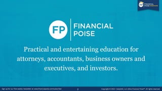 2
Practical and entertaining education for
attorneys, accountants, business owners and
executives, and investors.
 