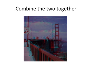 Combine the two together 