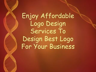 Enjoy Affordable Logo Design Services To Design Best Logo For Your Business 