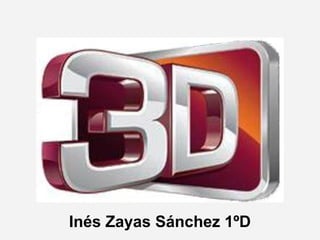 Inés Zayas Sánchez 1ºD
 