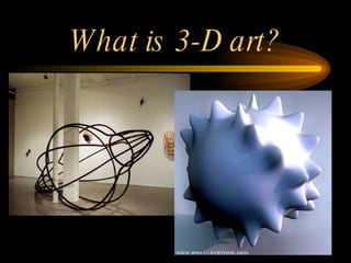 What is 3-D art? 