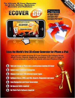eCover Go – 3D Cover Software
                   for iPhone, iPad and iPod Touch
                                         ...