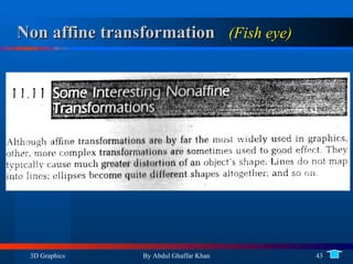 Non affine transformation    (Fish eye)   