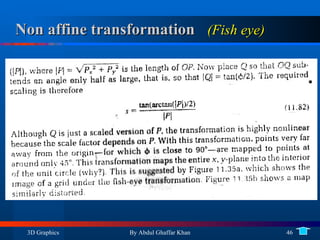 Non affine transformation    (Fish eye)   