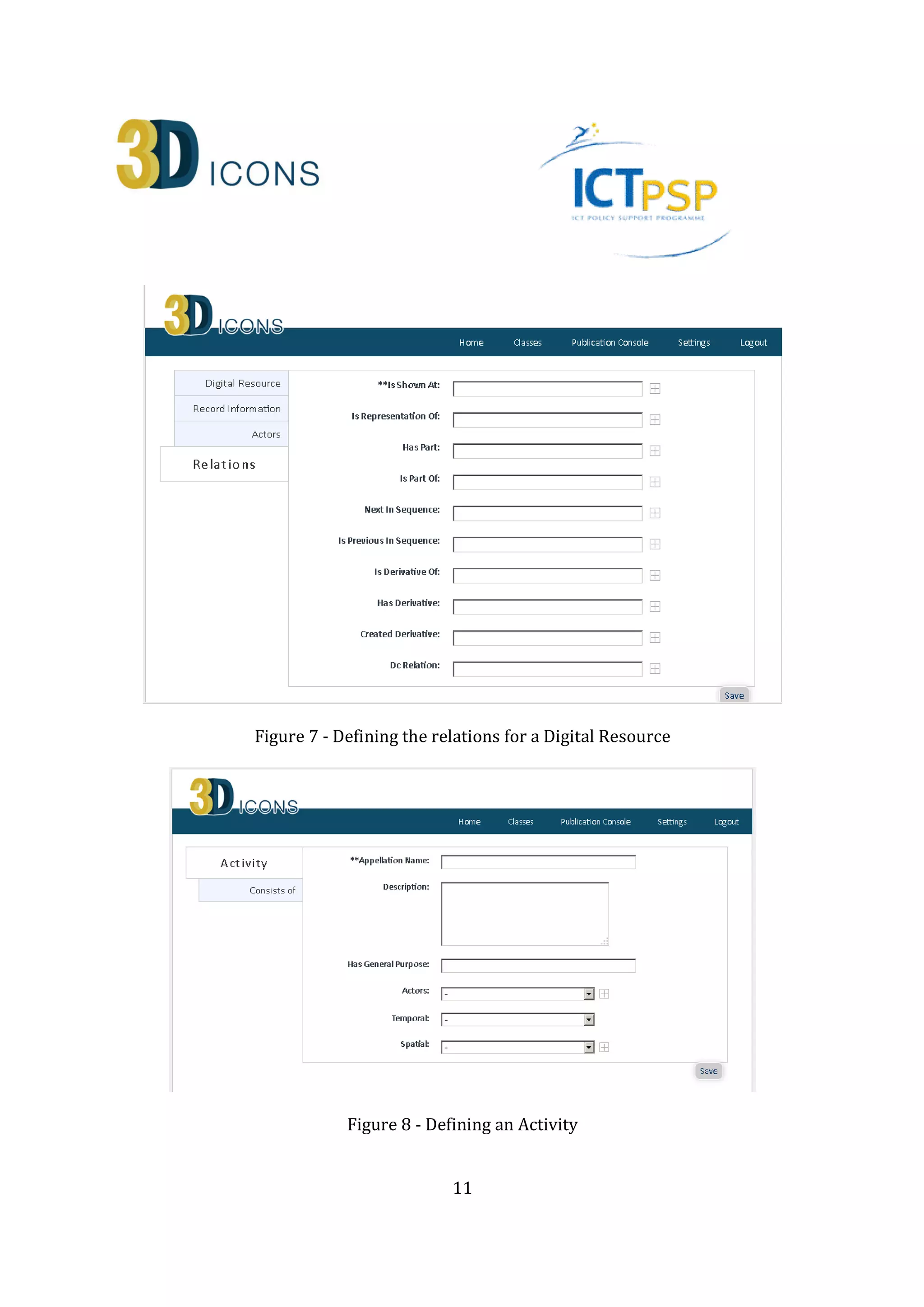 11
Figure 7 - Defining the relations for a Digital Resource
Figure 8 - Defining an Activity
 