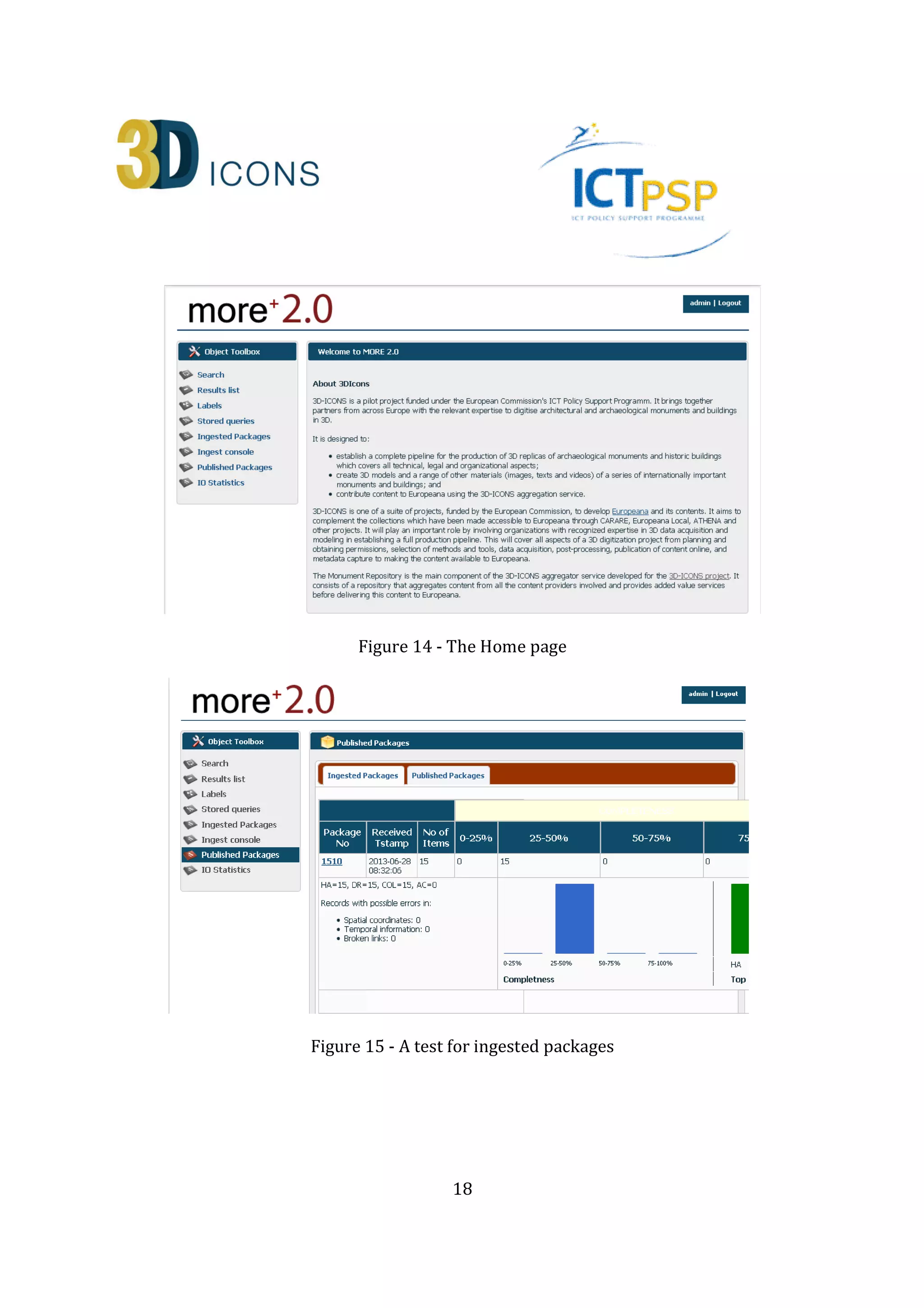 18
Figure 14 - The Home page
Figure 15 - A test for ingested packages
 
