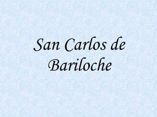 San Carlos de Bariloche 