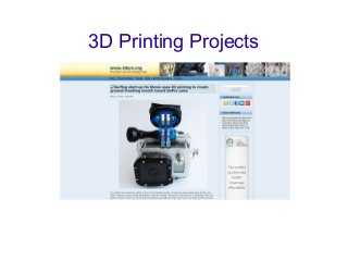 3D Printing Projects
 