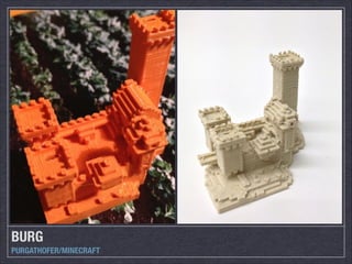 BURG
PURGATHOFER/MINECRAFT

 