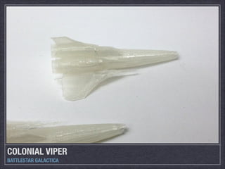 COLONIAL VIPER
BATTLESTAR GALACTICA

 