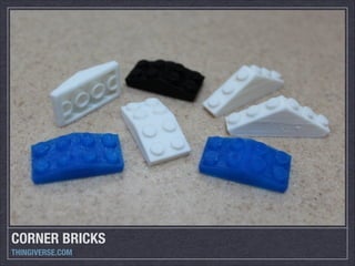 CORNER BRICKS
THINGIVERSE.COM

 