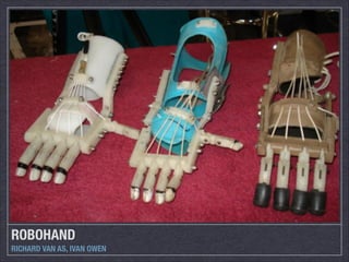 ROBOHAND
RICHARD VAN AS, IVAN OWEN

 