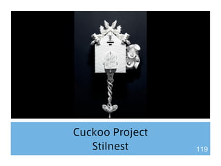 Cuckoo Project 
Stilnest 119 
 