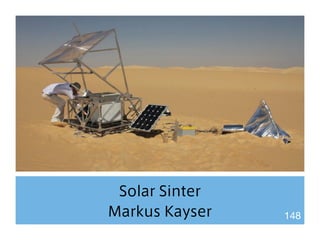 Solar Sinter 
Markus Kayser 148 
 