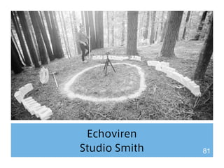 Echoviren 
Studio Smith 81 
 