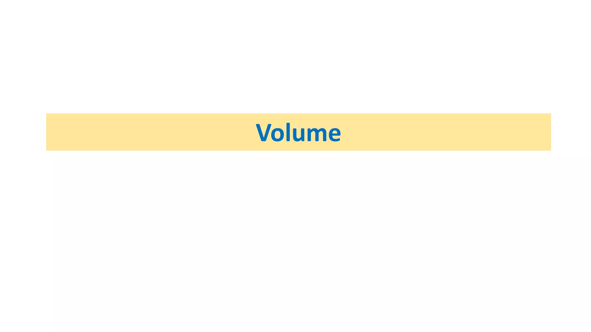 Volume
 